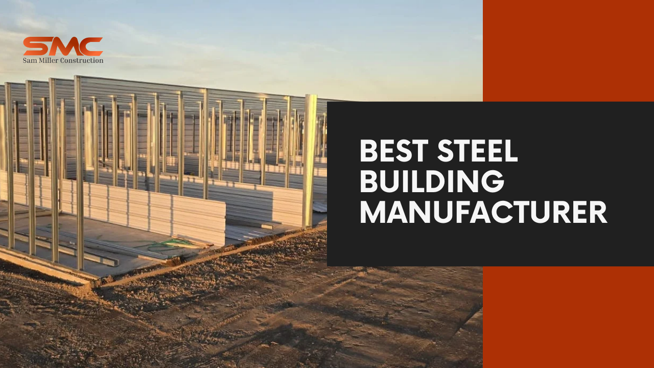 Best Steel Building Manufacturer
